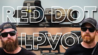 Red Dot vs LPVO  We Really Want to Like LPVOs [upl. by Shermy78]