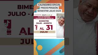 Calendario OFICIAL de Pagos Pensión Bienestar Adultos Mayores Julio 2024 [upl. by Yerffeg]