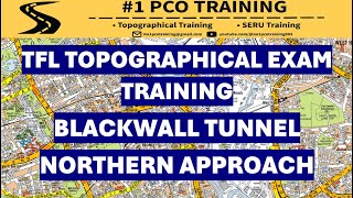 BLACKWALL TUNNEL TFL TOPOGRAPHICAL SKILLS TRAINING ROUTE 2024PCO TFL EXAM ROUTES [upl. by Skiba]