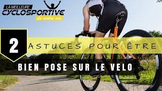 Les 2 ASTUCES pour AVOIR UNE BONNE POSITION sur son vélo 🚴 [upl. by Noreen978]