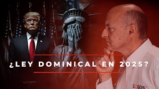 43 Trump Proyecto 2025 y Ley Dominical  La Tormenta Perfecta  Juan Surroca [upl. by Iramat]