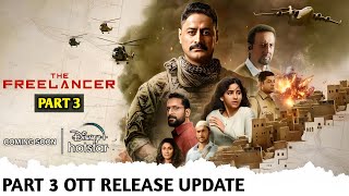 The Freelancer Part 3 Release Update  Mohit Raina Hotstar The Freelancer Season 2 Release Date [upl. by Phillida445]