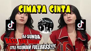 DJ SUNDA🔥CIMATA CINTA🔥BASS KANE DUGSEUR STYLE PASUNDAN FULLBASS TERBARU  YAUDAHIYADJ❗❗ [upl. by Adur]