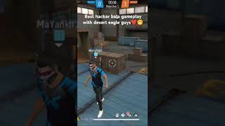 Best haacker gameplay with desert eagle gun and pls supprt me guys pls subscribe me❤freefireshorts [upl. by Arretahs]