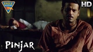 Pinjar Movie  Manoj Angry on Priyanshu  Urmila Matondkar Sanjay Suri  Eagle Hindi Movies [upl. by Retsub265]