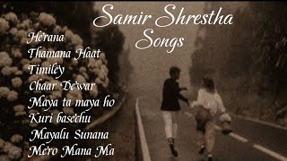 Samir Shrestha’s Beautiful Song Collection [upl. by Leyameg]