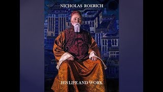 Nicholas Roerich his Life and Work [upl. by Inalej307]