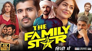 The Family Star Full Movie In Hindi Dubbed Vijay Deverakonda Mrunal Thakur  Review amp Facts [upl. by Atteynod]