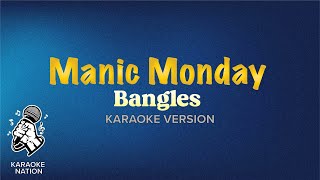 Bangles  Manic Monday Karaoke Song with Lyrics [upl. by Kalmick723]