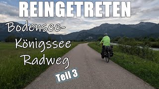 BodenseeKönigssee Radweg  Teil 3 [upl. by Jeremy996]