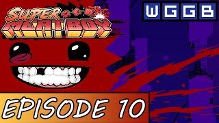 When Games Go Bad  Super Meat Boy  Episode 10 The Hospital Dark World [upl. by Reames]