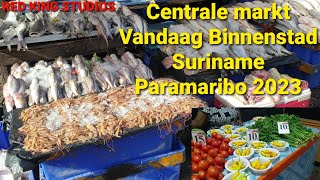 Centrale markt Vandaag Binnenstad  Suriname Paramaribo 2023 [upl. by Ajad]