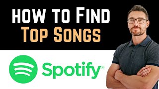 ✅ How To Find Your Top Songs on Spotify Full Guide [upl. by Eusoj]