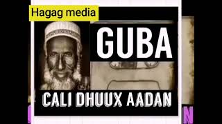 Cali dhuux Adan Qaman Bulxan Guba 12 Nin E Guba Isku Heshay somali HagagAdan24 [upl. by Almund]