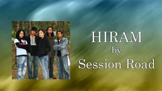 HIRAM  Session Road Lyric Video [upl. by Xel452]