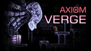 AXIOM VERGE [upl. by Ahtaga]