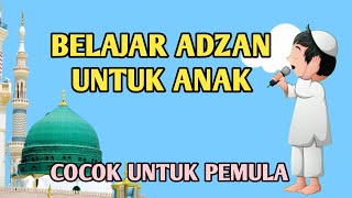 ADZAN MERDU NAFAS PENDEK  BELAJAR ADZAN UNTUK ANAK [upl. by Ordnazil]