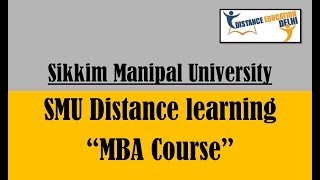 Sikkim Manipal University  SMU Distance Learning MBA Course [upl. by Read]