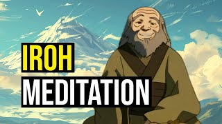 Uncle Iroh Tells You How To Find Inner Peace [upl. by Jennette]