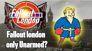 Can you beat fallout London using only unarmed [upl. by Oniger]