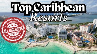 Best Caribbean All Inclusive Resorts for an AMAZING Vacation [upl. by Anuahsat95]