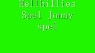 Hellbillies Spel Jonny Spel [upl. by Naillil]