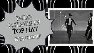 Reaction  quotTop Hat White Tie and Tailsquot  Fred Astaire in Top Hat 1935 [upl. by Aimahc]