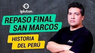 Historia del Perú  Repaso Final  San Marcos 2020 [upl. by Darci767]