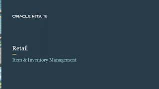 NetSuite for Retail Item amp Inventory Management [upl. by Iel]