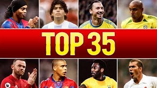 Top 35 Legendary Goals In Football History [upl. by Azal13]