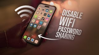 How to Disable Wifi Password Sharing on iPhone explained [upl. by Nylesoj]