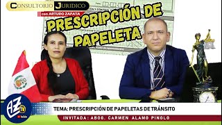 🔴 CONSULTORIO JURÍDICO PRESCRIPCION DE PAPELETAS DE TRANSITO Abog Carmen Alamo Pinglo [upl. by Atteuqal470]