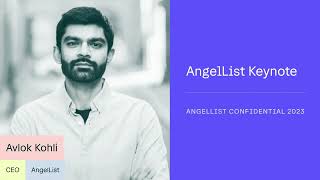 AngelList Keynote  AngelList Confidential 2023 [upl. by Aihsele]