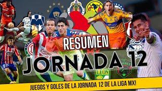 Resumen Y Goles De La Jornada 12  Liga Mx Cl2024 [upl. by Diamond]