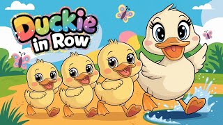 🐤 Duckies in a Row  Fun Kids Song amp Nursery Rhyme  Cute Duckling Adventure 🐥 [upl. by Mickie]