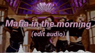 MAFIA in the morning Edit Audio [upl. by Natale]