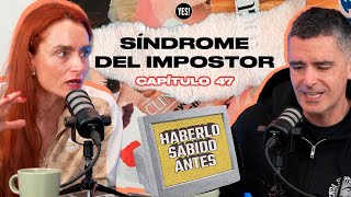 Síndrome del Impostor  Haberlo Sabido Antes [upl. by Marietta]