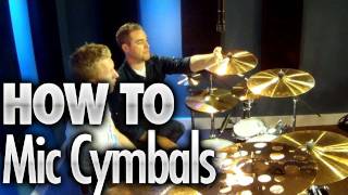 How To Mic Cymbals  Drum Lessons [upl. by Mayworm986]