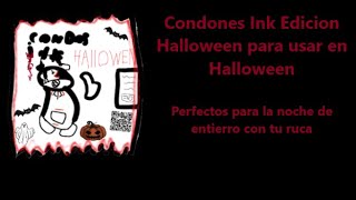 Condones Ink Edición Halloween [upl. by Nytnerb]