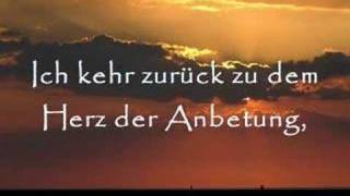 Herz der Anbetung Heart of worship [upl. by Pammy]