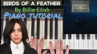 BIRDS OF A FEATHER by Billie Eilish  Easy Piano Tutorial [upl. by Groome250]