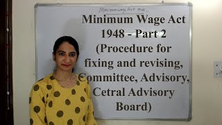 Minimum Wage Act 1948  Part 2 Procedure for fixing and revising  Committee Advisory Central AB [upl. by Felder436]