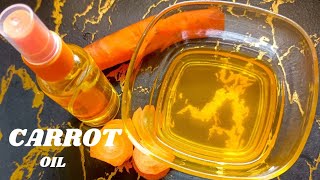 How to make carrot oil at home for skin and hair growth comment faire lhuile de carottes Bio [upl. by Aldo]