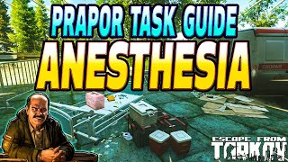 Anesthesia  Prapor Task Guide  Escape From Tarkov [upl. by Vallery]