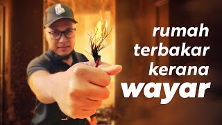 Rumah terbakar sebab wayar  Panduan wayar untuk DIY [upl. by Brendon]