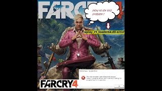 uplayr1loaderdll is missing problem solved for ubisoft games far cry 4 assassins creed etc [upl. by Fergus]