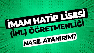 İmam Hatip Lisesi İHL Öğretmenliği Karşılaştırmalı Veriler  Nasıl Atanırım [upl. by Scully]