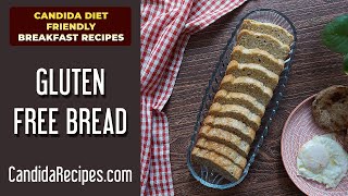 Easy amp Healthy Candida Diet Breakfast Recipe Easy amp Yummy Gluten Free Bread [upl. by Ramhaj]