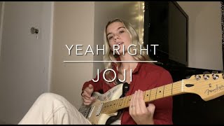 Yeah Right  Joji Guitar Cover [upl. by Aicilanna36]