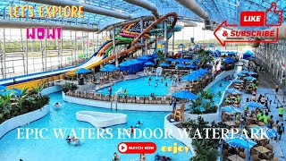 Lets explore Epic Waters Indoor Waterpark Grand Prairie TX [upl. by Otrebireh844]